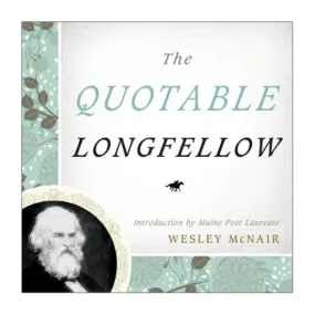 The Quotable Longfellow